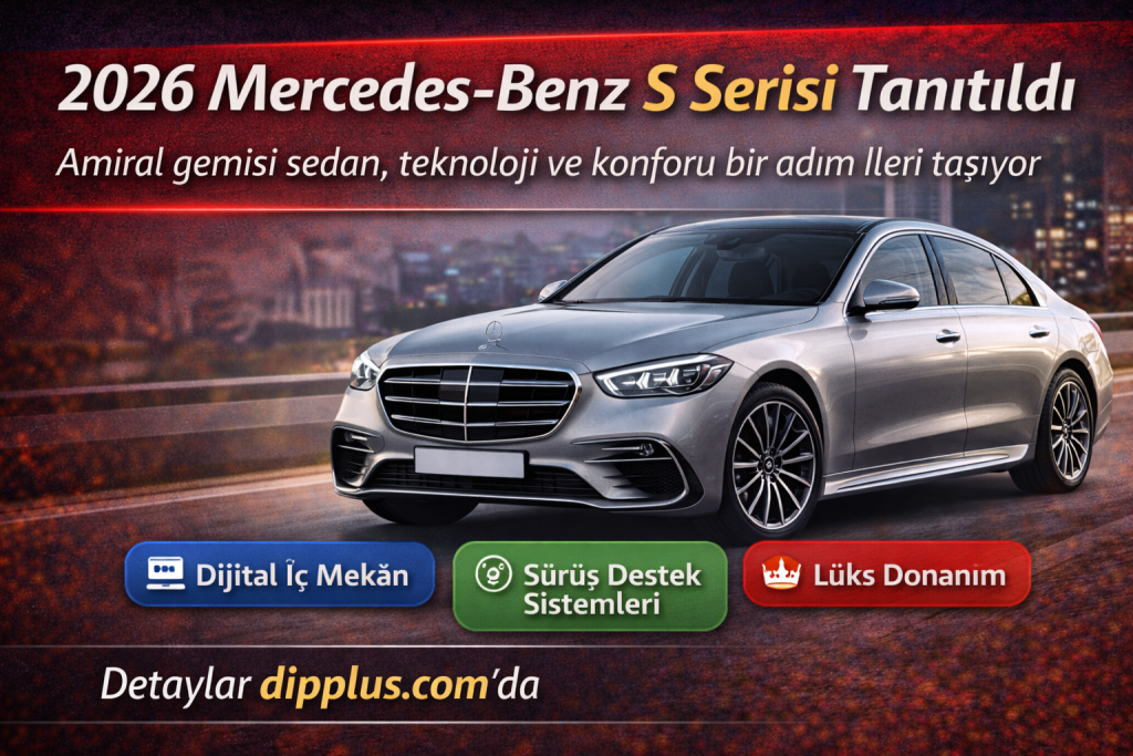 2026-Mercedes-S-Serisi-Tanitildi-1024x683 2026 Mercedes-Benz S Serisi Tanıtıldı