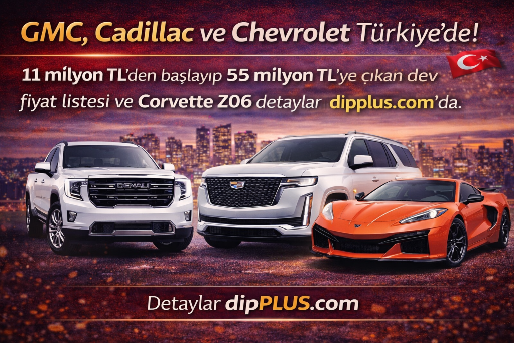 gmc-cadillac-chevrolet-turkiyeye-geri-donuyor-1024x683 Amerikan Devleri Türkiye’de: Fiyatlar 55 Milyon TL’ye Kadar Çıkıyor!
