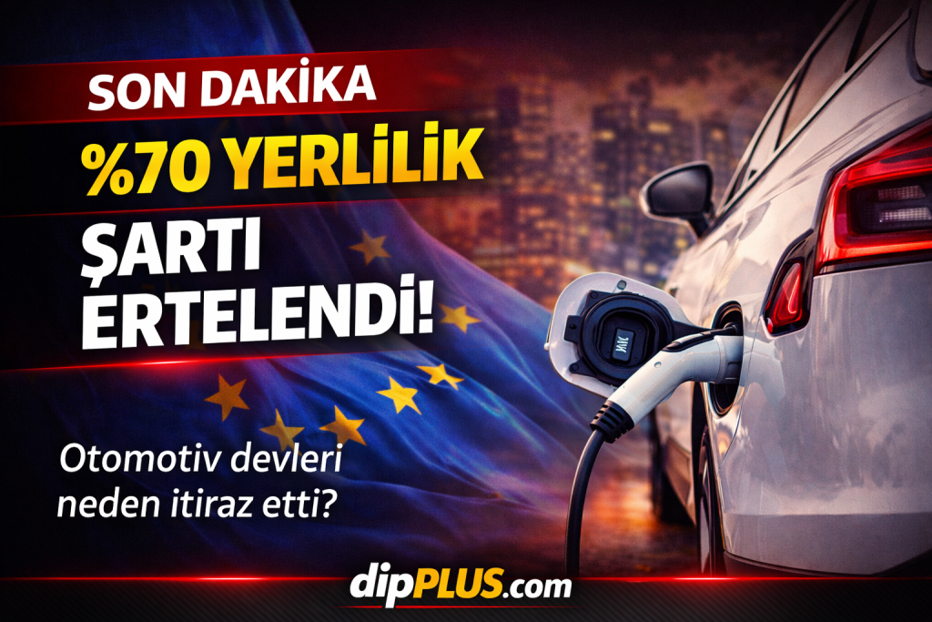 yuzde-yetmis-yerlilik-sarti-ertelendi-1024x683 Avrupa’da Elektrikli Araç Krizi! Kritik Karar Ertelendi