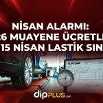 Nisan Ayı Kritik Dönemeç: 2026 Muayene Ücretleri ve Lastik Değişim Takvimi!